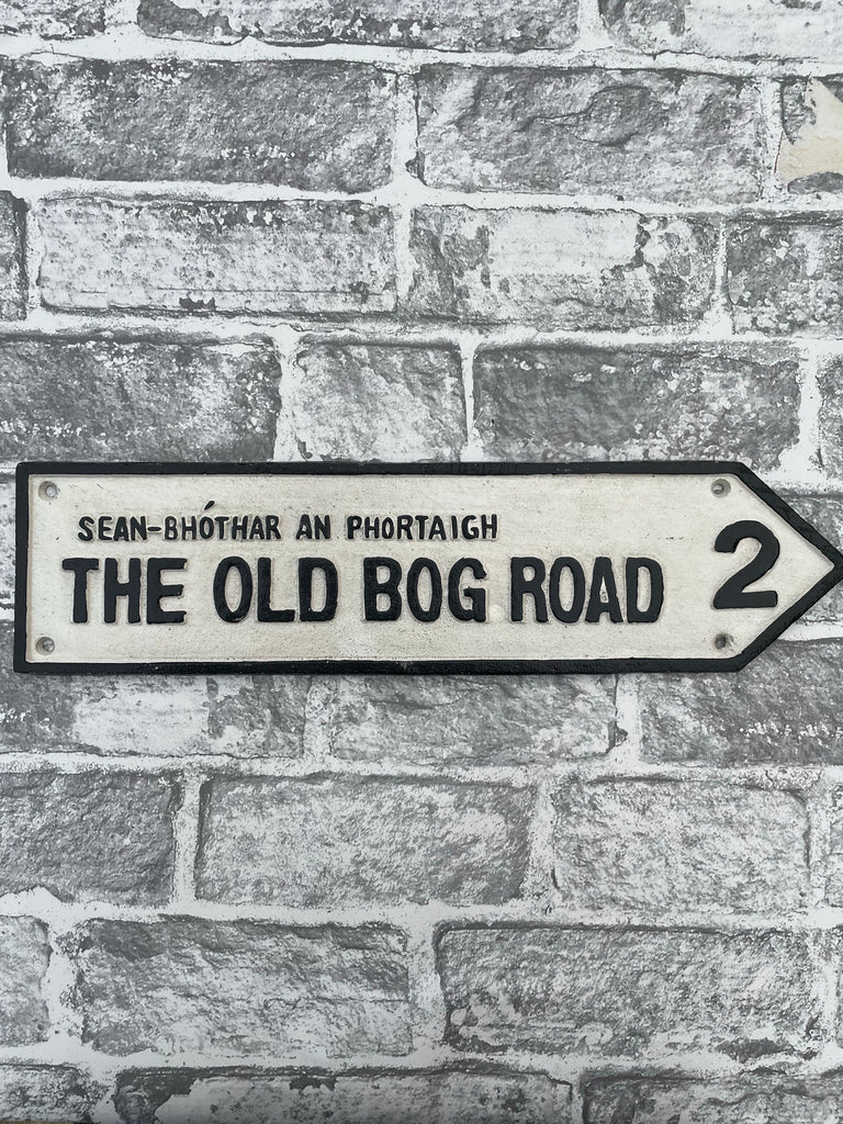 The Old Bog Road Cast Iron Sign