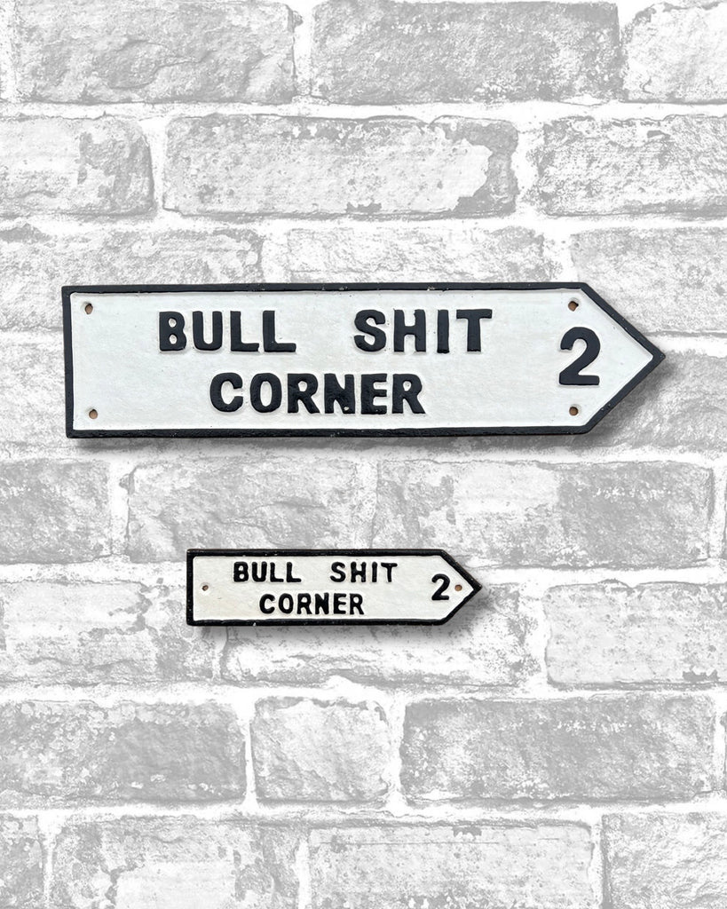 Bull Shit Corner Cast Iron Sign