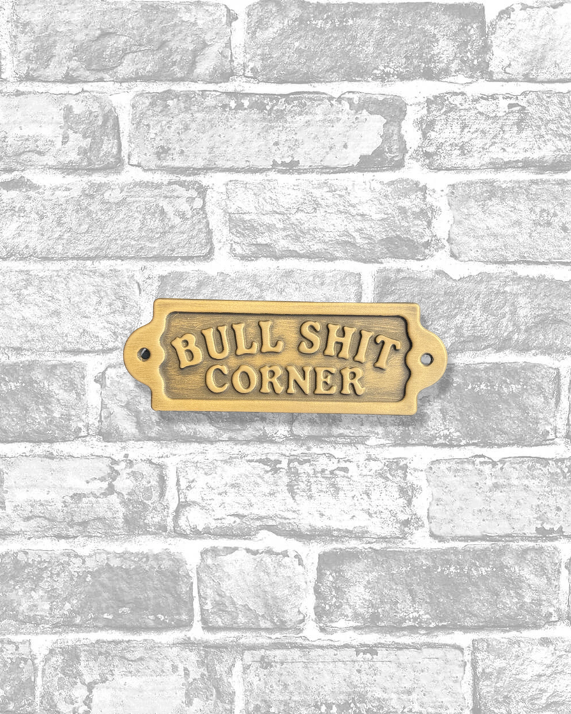 Bullshit Corner Embossed Tin Sign
